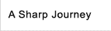 A Sharp Journey